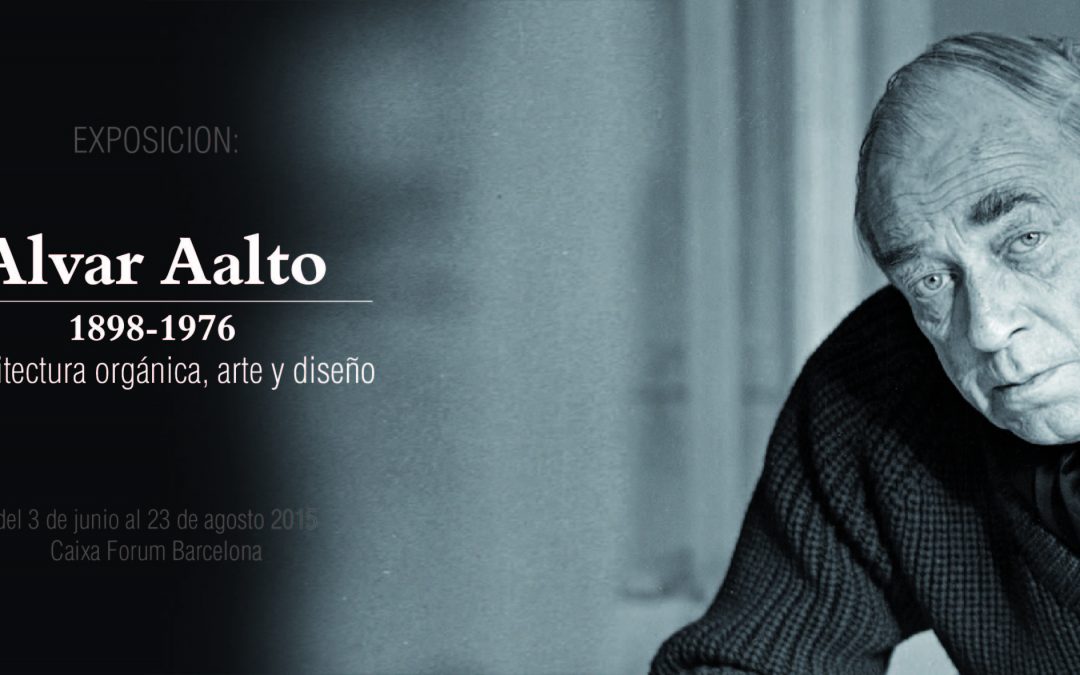 ALVAR AALTO (1898-1976). ARQUITECTURA ORGÁNICA, ARTE Y DISEÑO